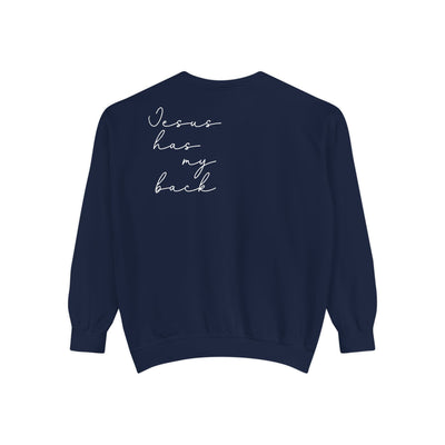 JESUS HAS MY BACK SWEATSHIRT 2 SIDED PRINT (COMFORT COLORS)