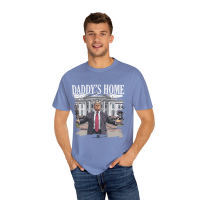 DADDY'S HOME T-SHIRT (COMFORT COLORS)