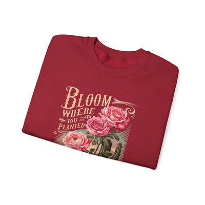 Bloom Where You Are Planted Sweatshirt (GILDAN)