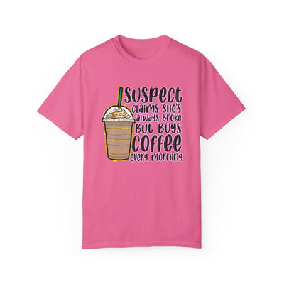 Suspect Claims Coffee T-shirt (COMFORT COLORS)