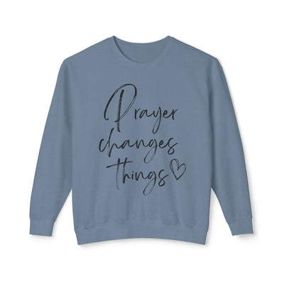 PRAYER CHANGES THINGS PULLOVER (COMFORT COLORS)