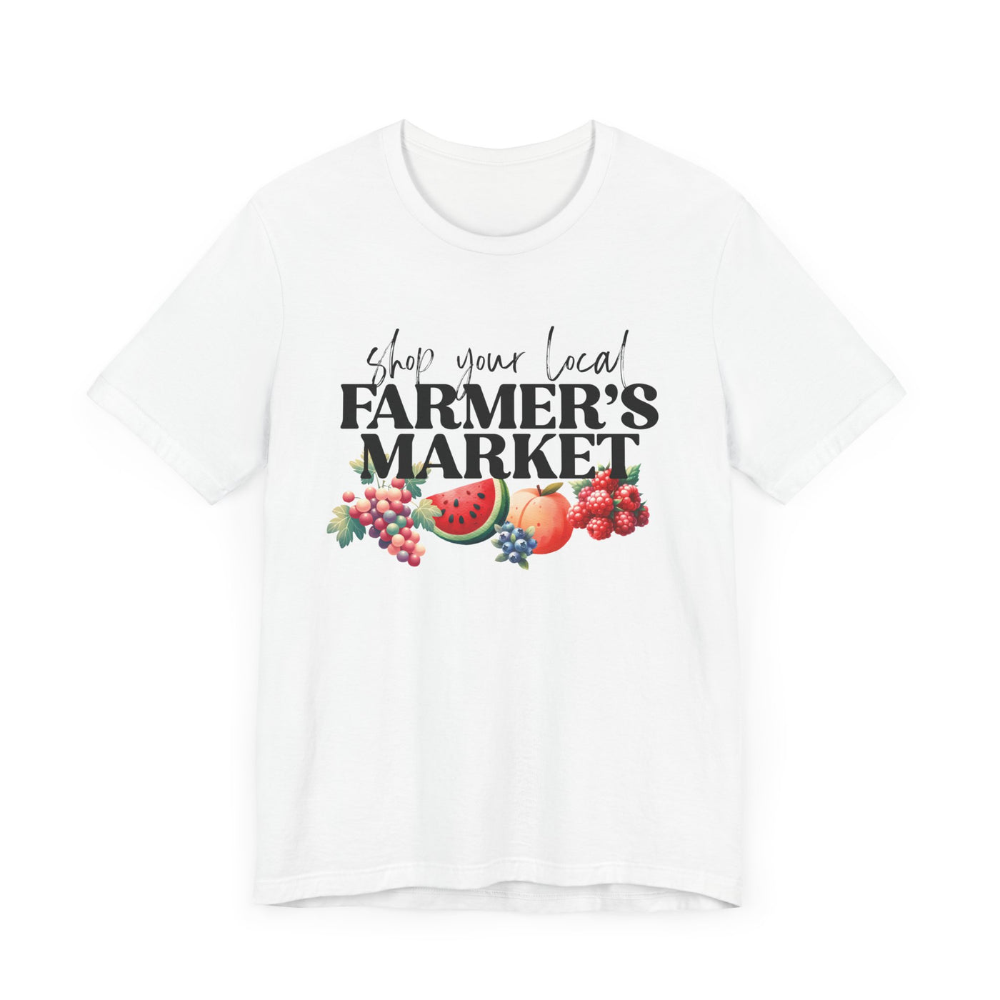 Shop Your Local Farmer's Market Tee (Bella and Canvas)