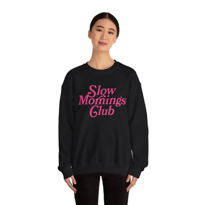 Slow Mornings Club Sweatshirt  (GILDAN)