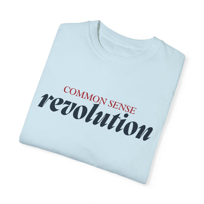 COMMON SENSE REVOLUTION TEE (COMFORT COLORS)