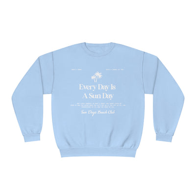 Everyday Is A Sun Day Sweatshirt (Jerzees)