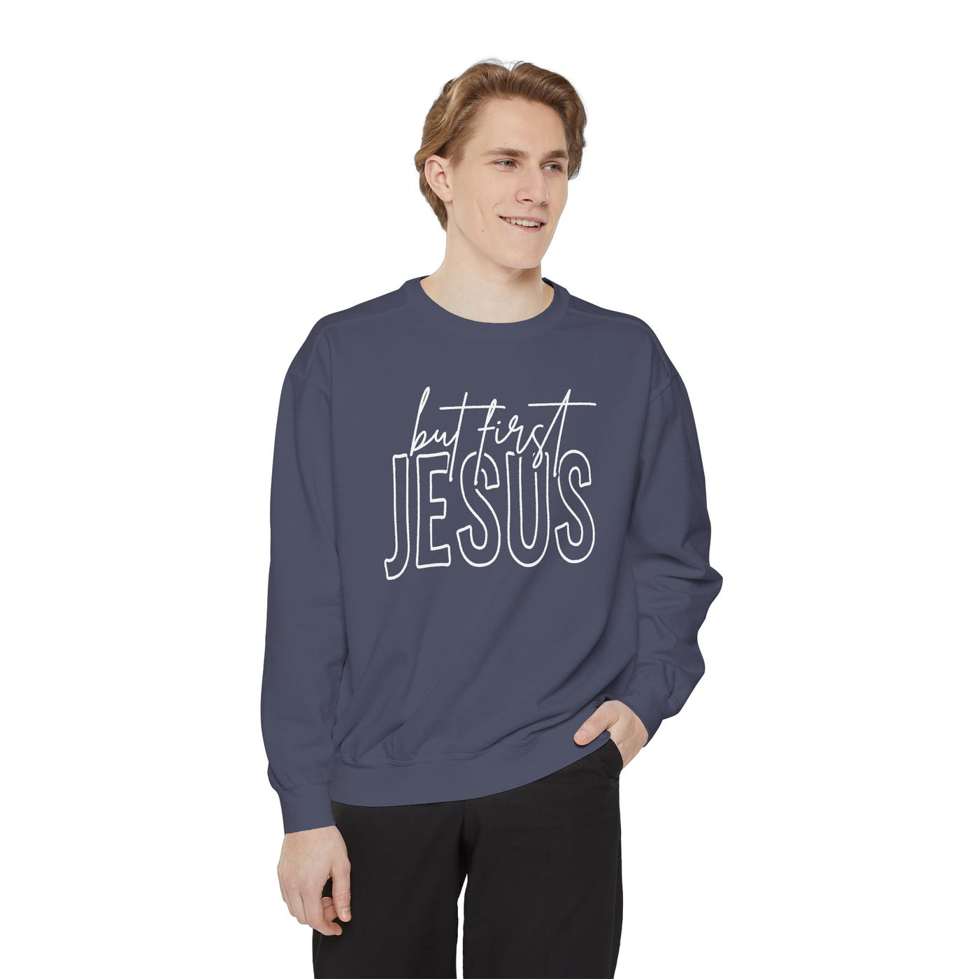 BUT FIRST JESUS SWEATSHIRT (COMFORT COLORS)