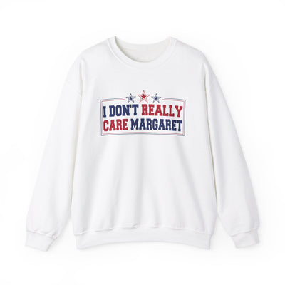 I don't really care Margaret Sweatshirt (GILDAN)