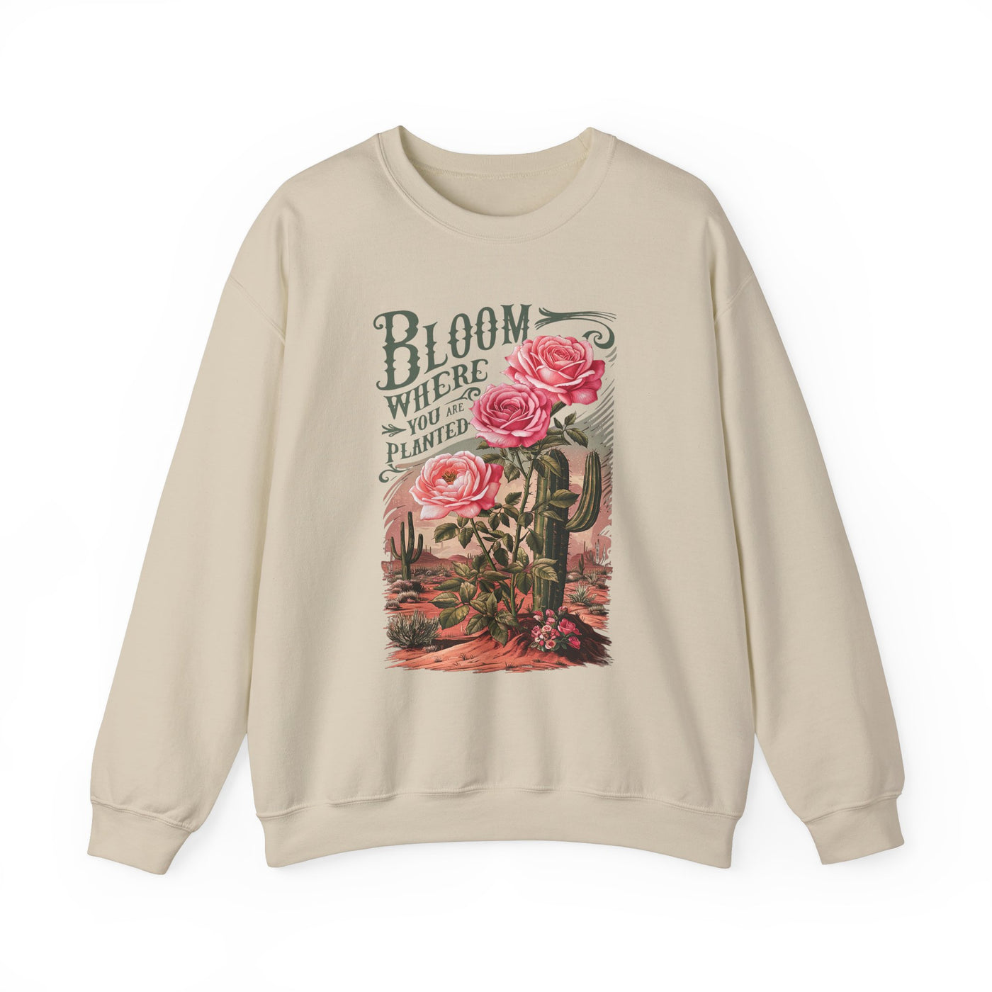 Bloom Where You Are Planted Sweatshirt (GILDAN)