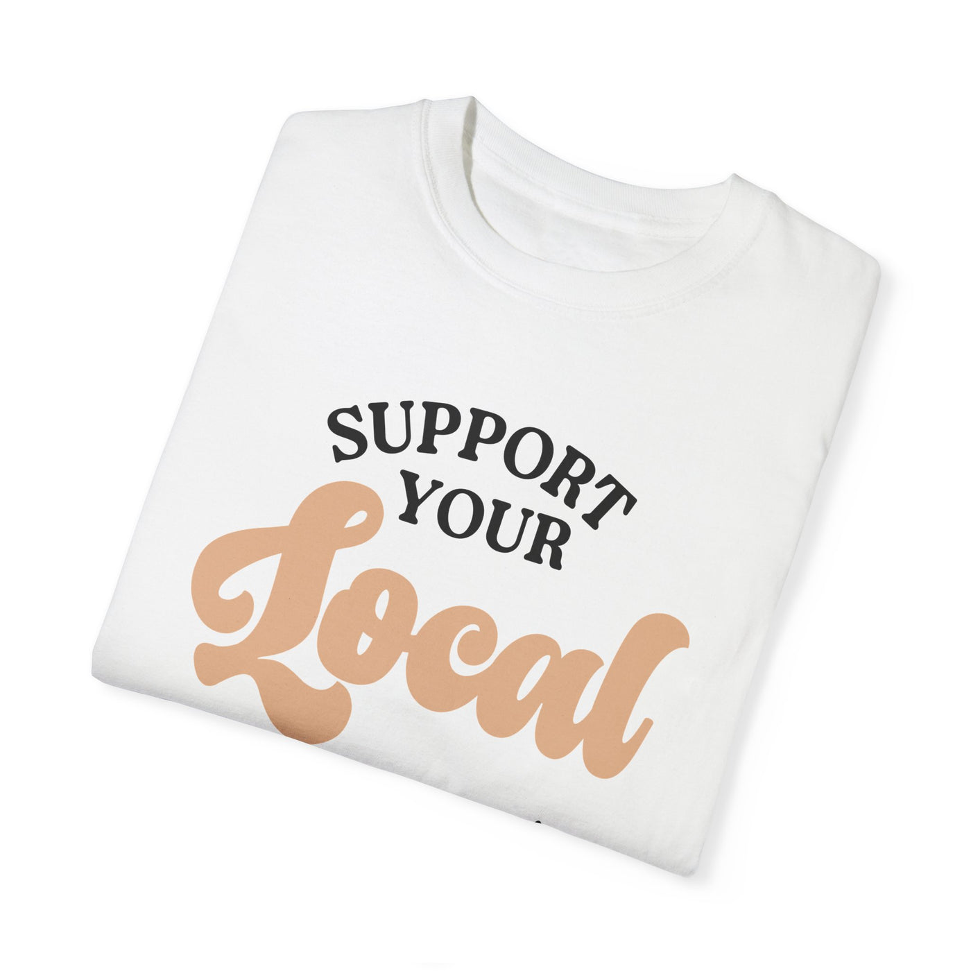 Support Your Local Girl Gang T-shirt (Comfort Colors)