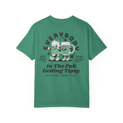 Everybody in the Pub Getting Tipsy 2 Sided Print T-shirt  (Comfort Colors)