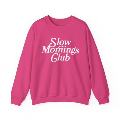 Slow Mornings Club Sweatshirt  (GILDAN)