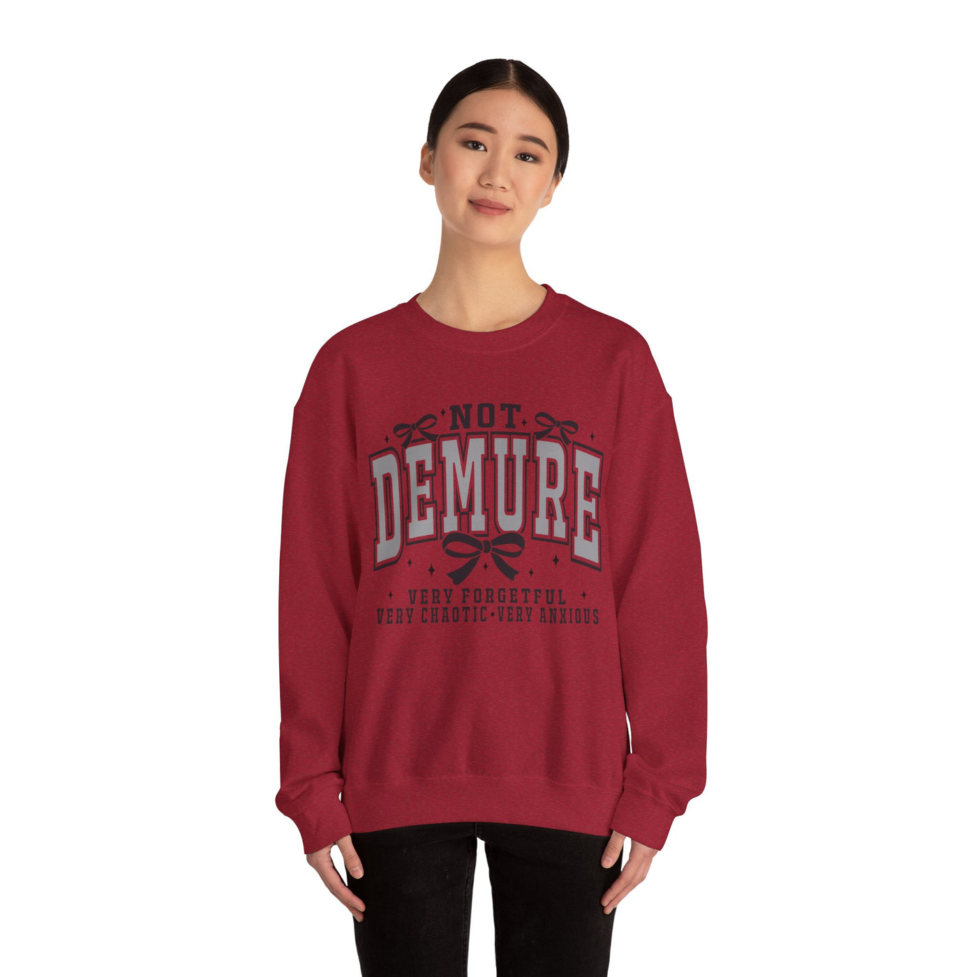 Not Demure Graphic Sweatshirt (GILDAN)