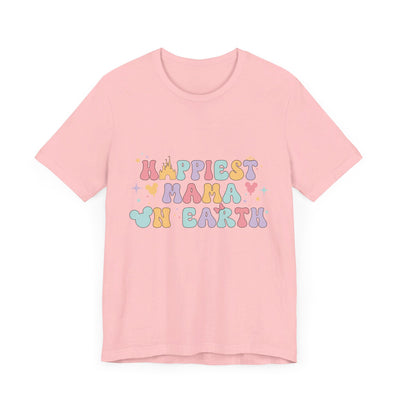 Happiest Mama On Earth T-Shirt