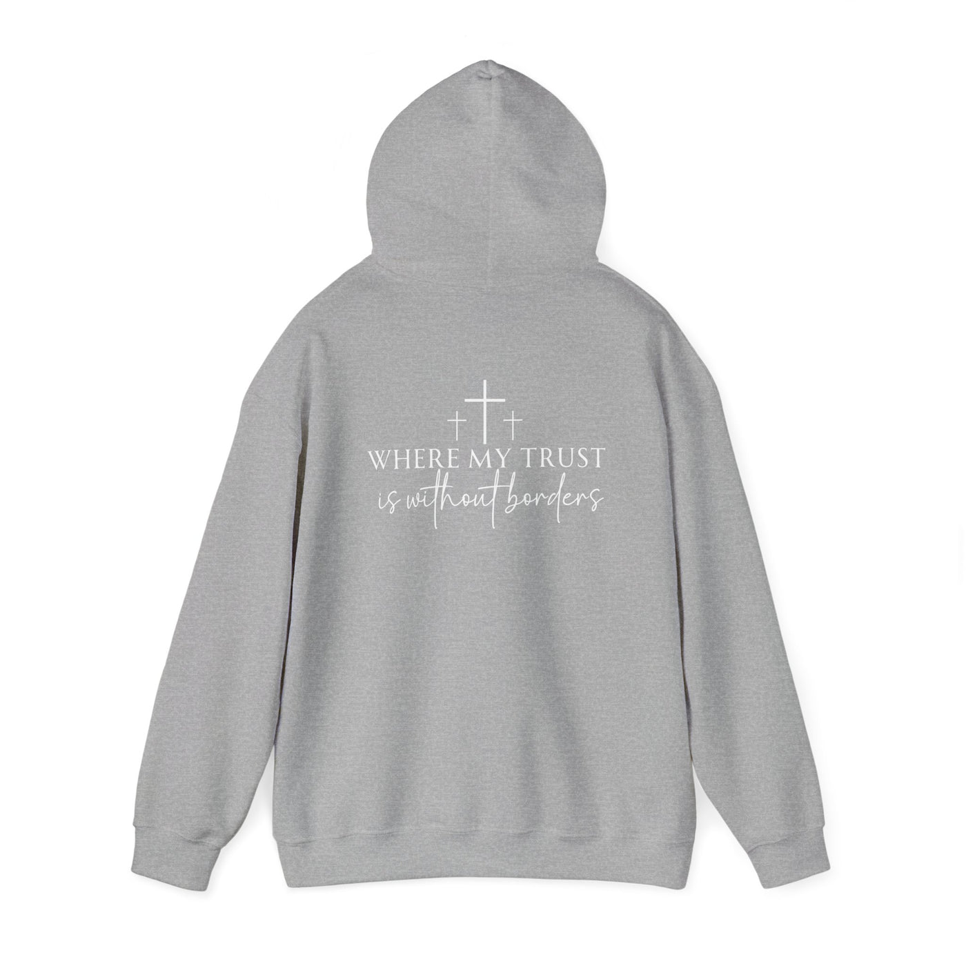 SPIRIT LEAD ME WHERE MY FAITH IS WITHOUT BORDERS HOODIE - 2 SIDED PRINT (Gildan)