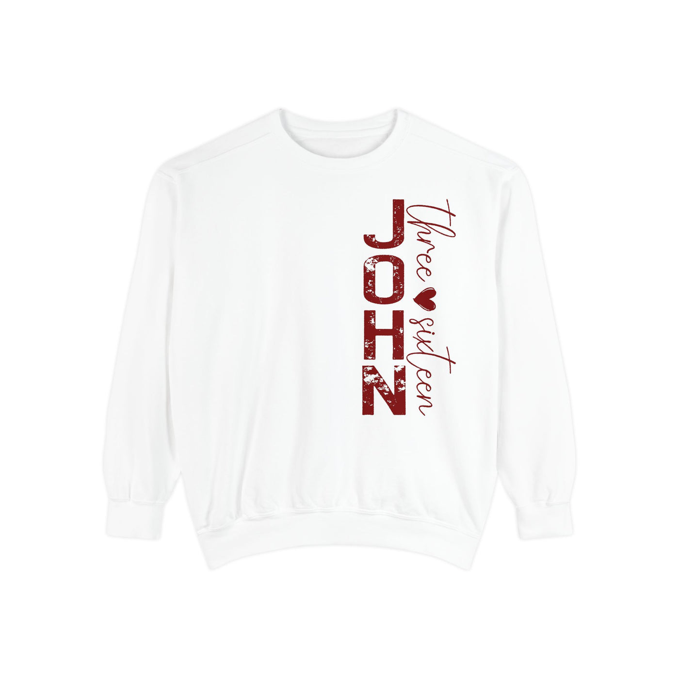 FOR GOD SO LOVED THE WORLD 2 SIDED PRINT SWEATSHIRT(COMFORT COLORS)