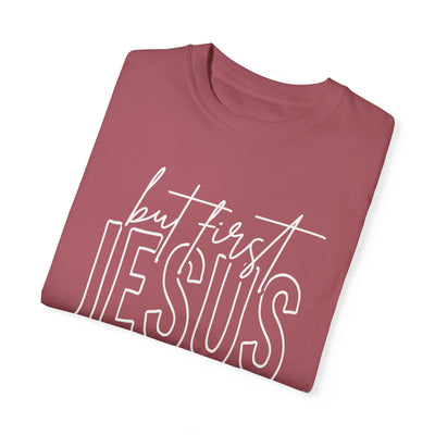 BUT FIRST JESUS T-SHIRT (COMFORT COLORS)