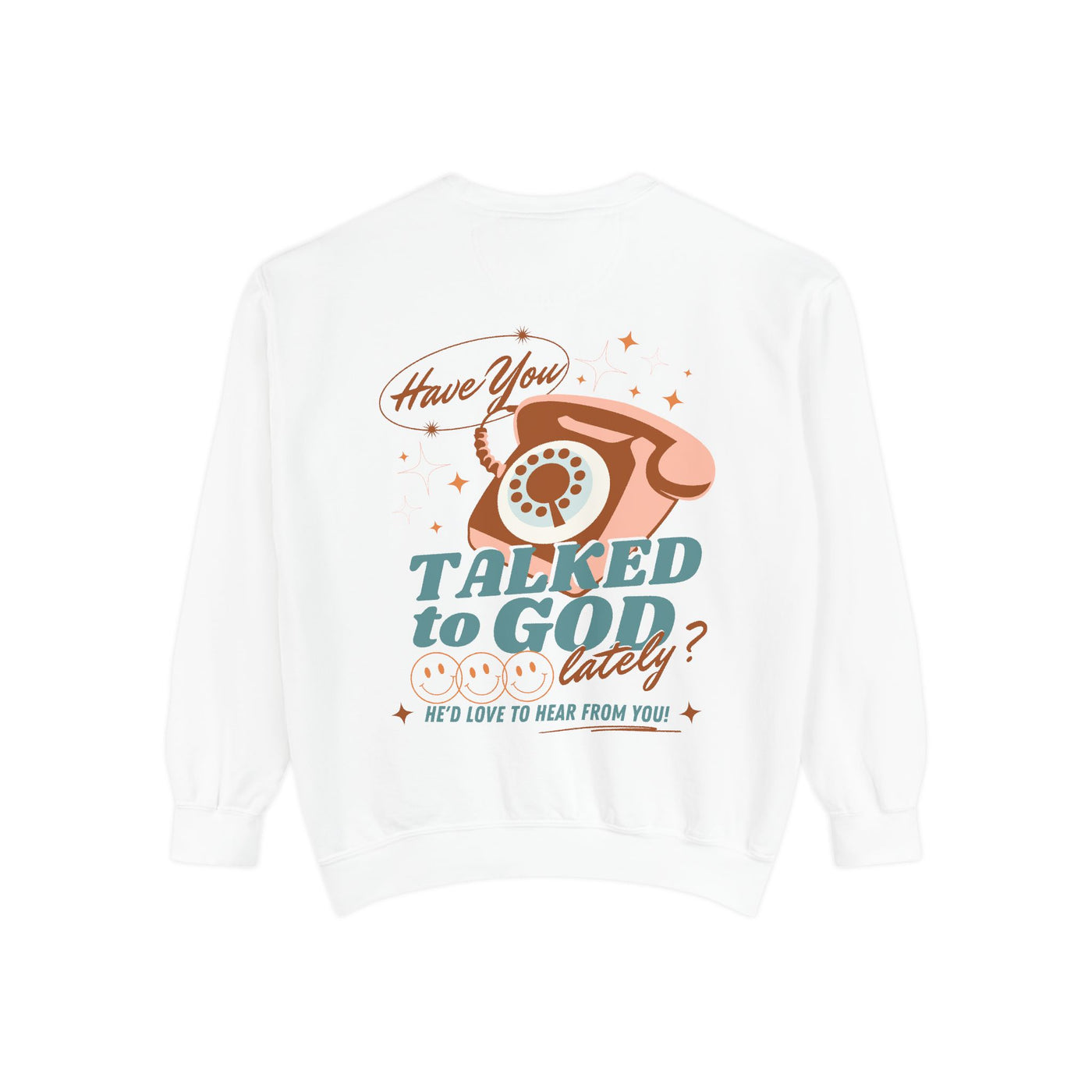 CAN'T WAIT TO HEAR FROM YOU XO GOD 2 SIDED PRINT(COMFORT COLORS)