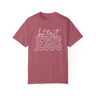 BUT FIRST JESUS T-SHIRT (COMFORT COLORS)