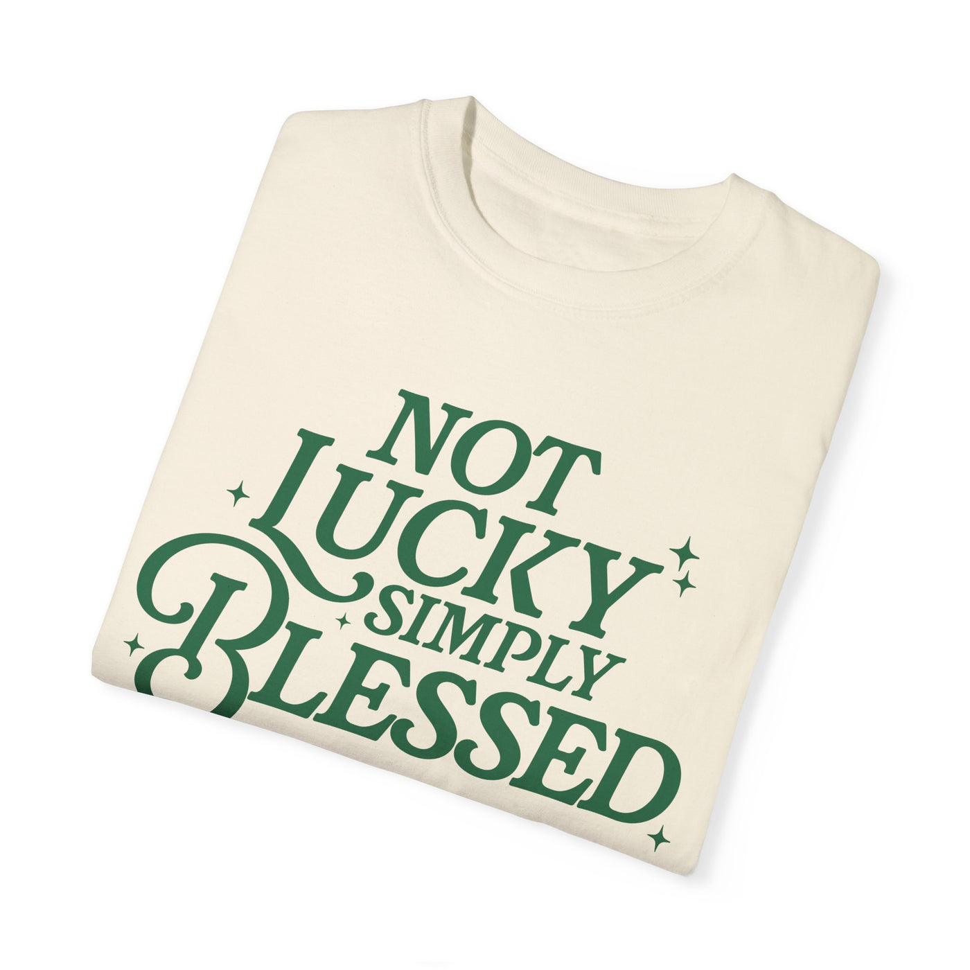 Not Lucky Simply Blesssed Graphic T-Shirt (Comfort Colors)