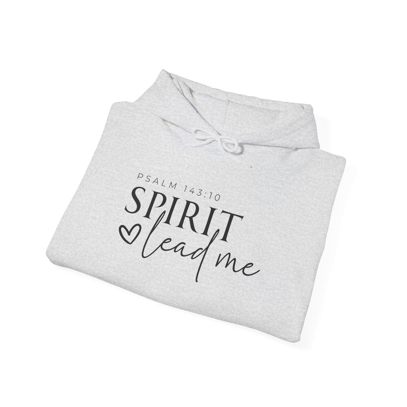 SPIRIT LEAD ME WHERE MY FAITH IS WITHOUT BORDERS HOODIE - 2 SIDED PRINT (Gildan)