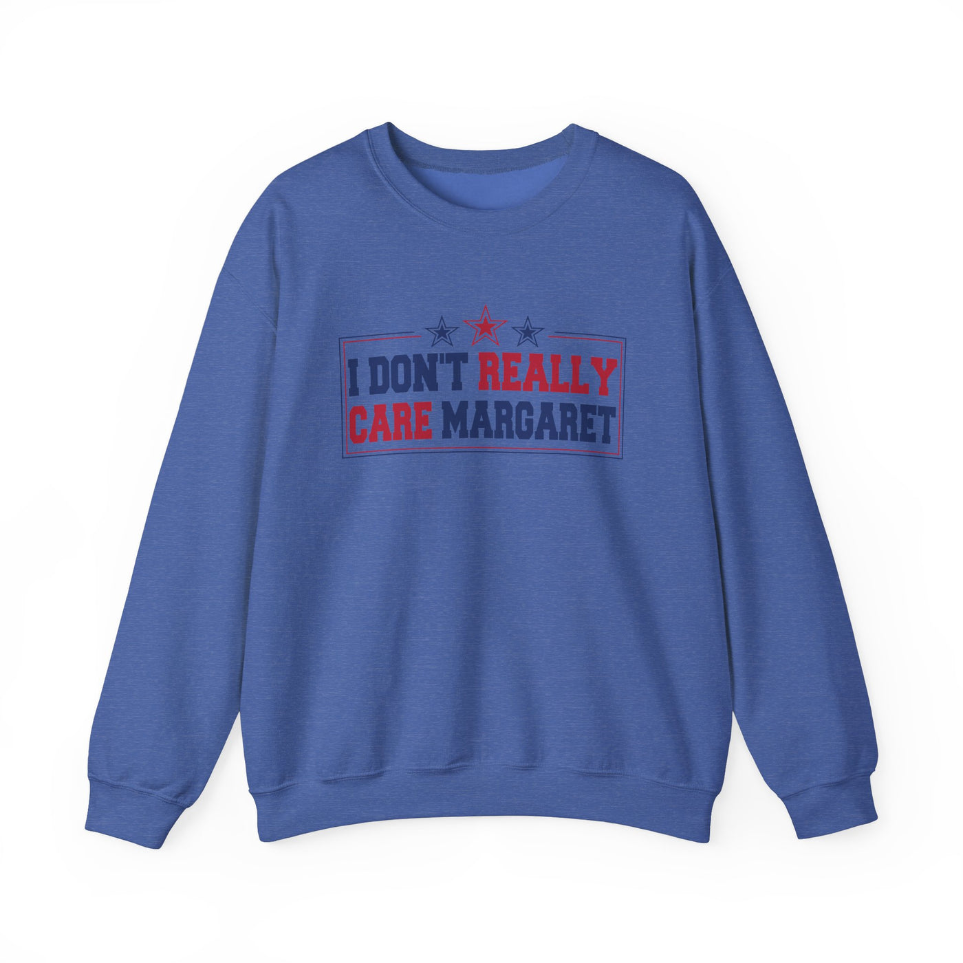 I don't really care Margaret Sweatshirt (GILDAN)