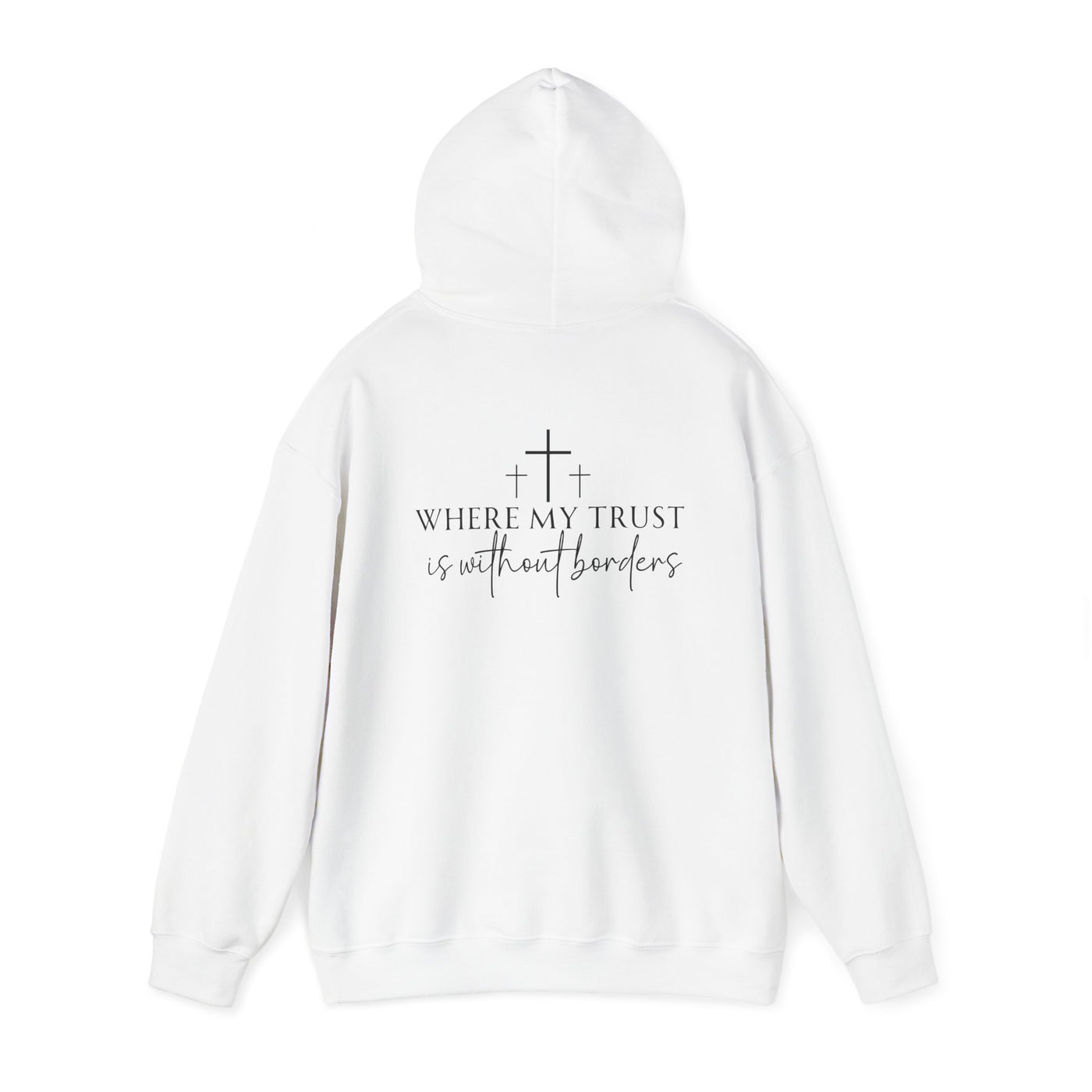 SPIRIT LEAD ME WHERE MY FAITH IS WITHOUT BORDERS HOODIE - 2 SIDED PRINT (Gildan)