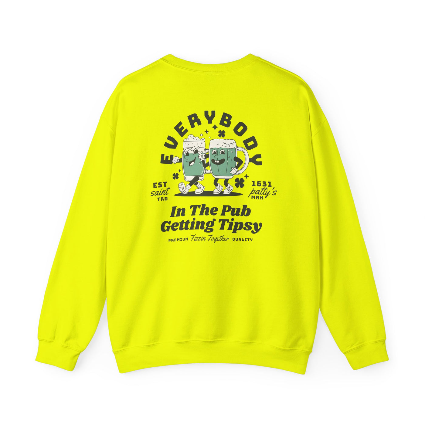 Everybody in the Pub Getting Tipsy 2 Sided Print Sweatshirt  (GILDAN)