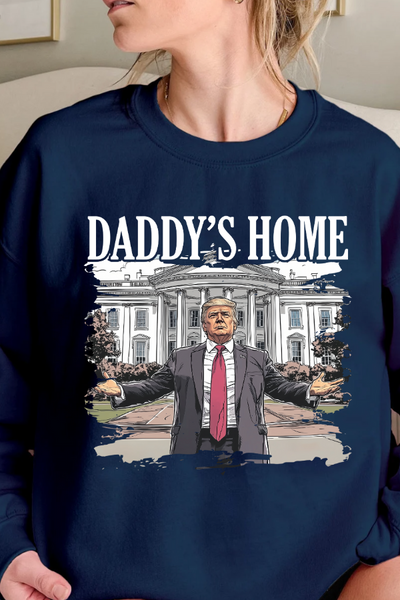 DADDY'S HOME SWEATSHIRT (GILDAN)