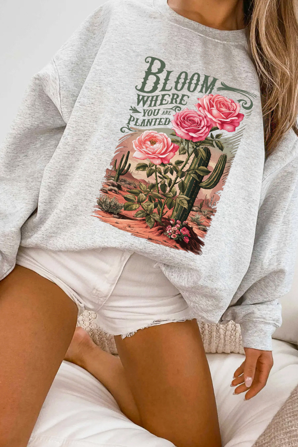 Bloom Where You Are Planted Sweatshirt (GILDAN)