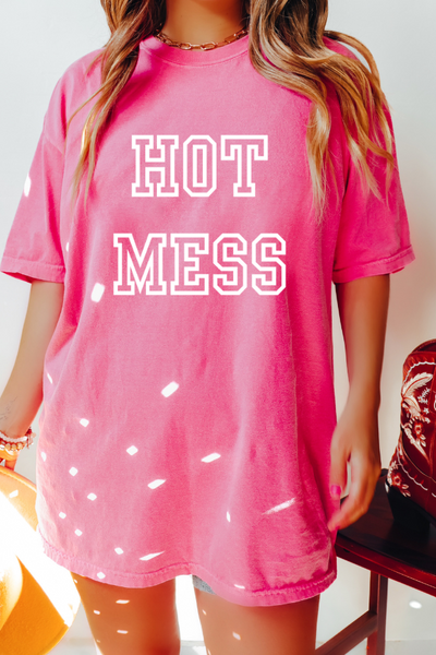 Hot Mess T-Shirt (COMFORT COLORS)