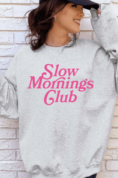 Slow Mornings Club Sweatshirt  (GILDAN)