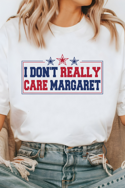 I don't Really Care Margaret T-Shirt (Comfort Colors)