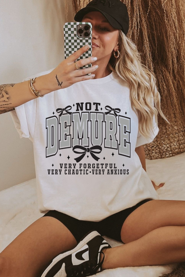 Not Demure Graphic T-Shirt (Comfort Colors)