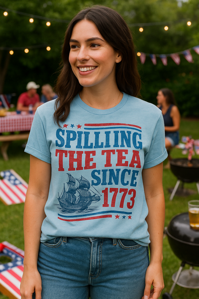 SPILLING THE TEA SINCE 1773 TEE (Bella and Canvas)