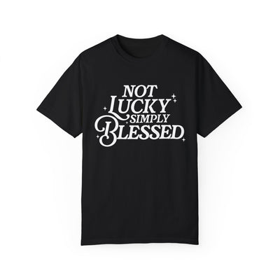 Not Lucky Simply Blesssed Graphic T-Shirt (Comfort Colors)