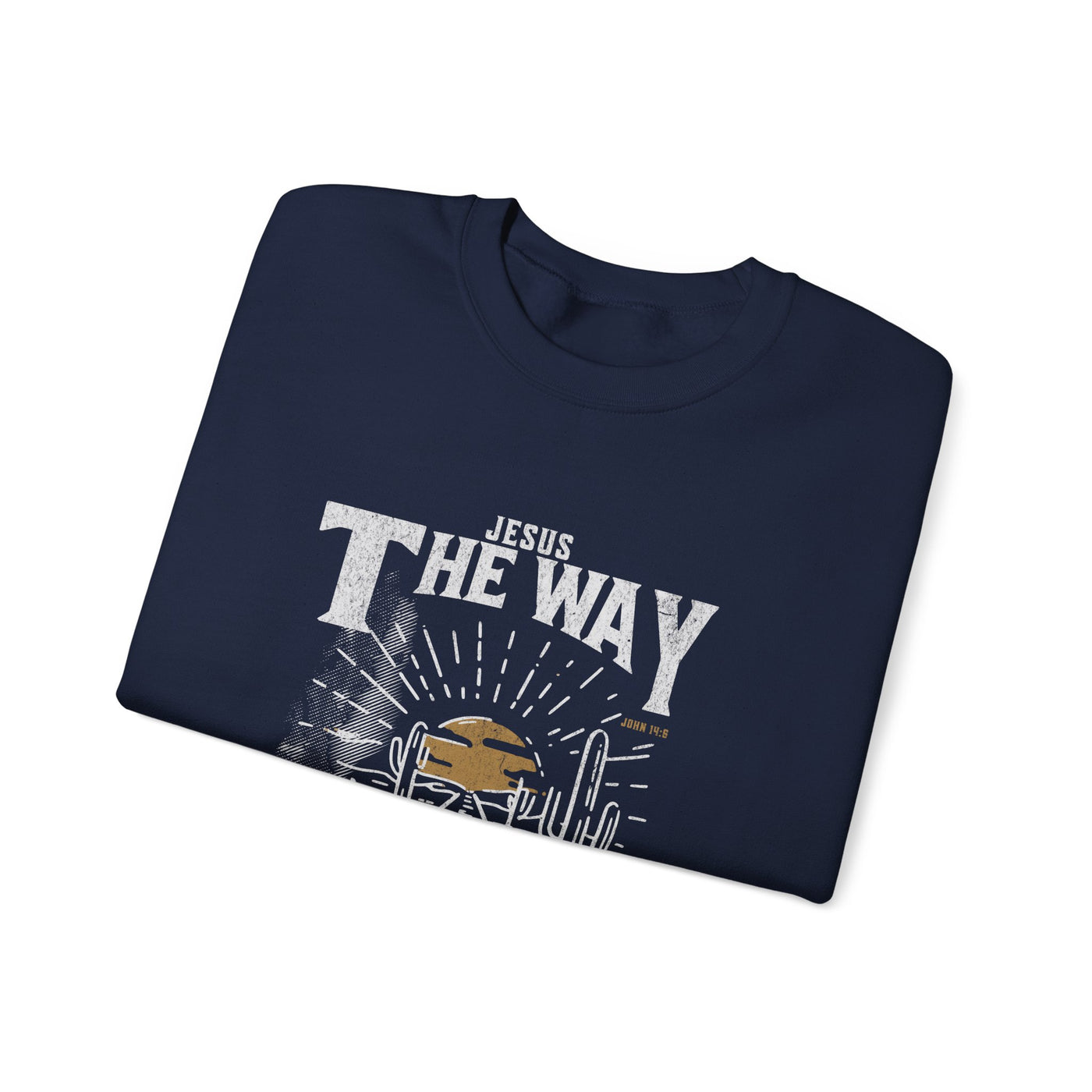 Jesus, The Way, The Truth, The Life Sweatshirt   (GILDAN)