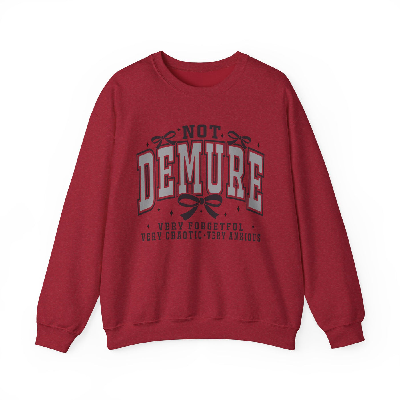 Not Demure Graphic Sweatshirt (GILDAN)