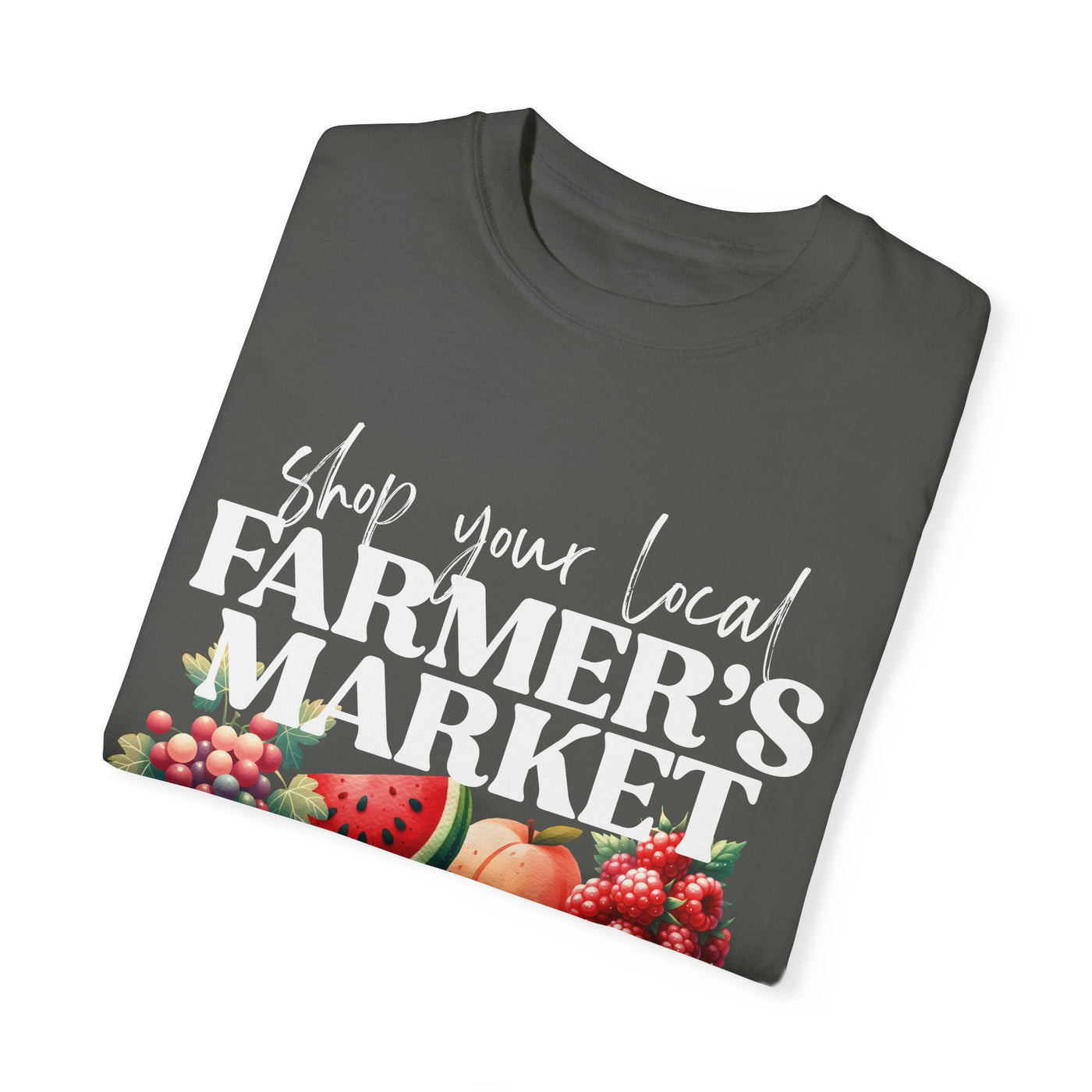 SHOP YOUR LOCAL FARMER'S MARKET TEE (COMFORT COLORS)