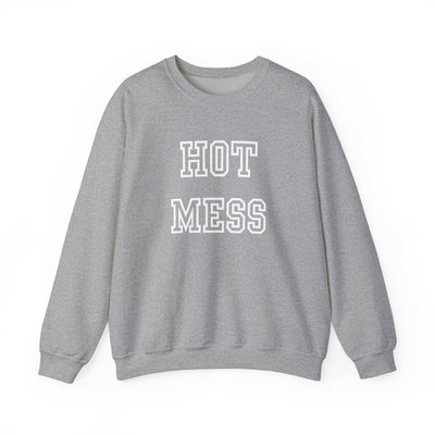 Hot Mess Sweatshirt  (GILDAN)