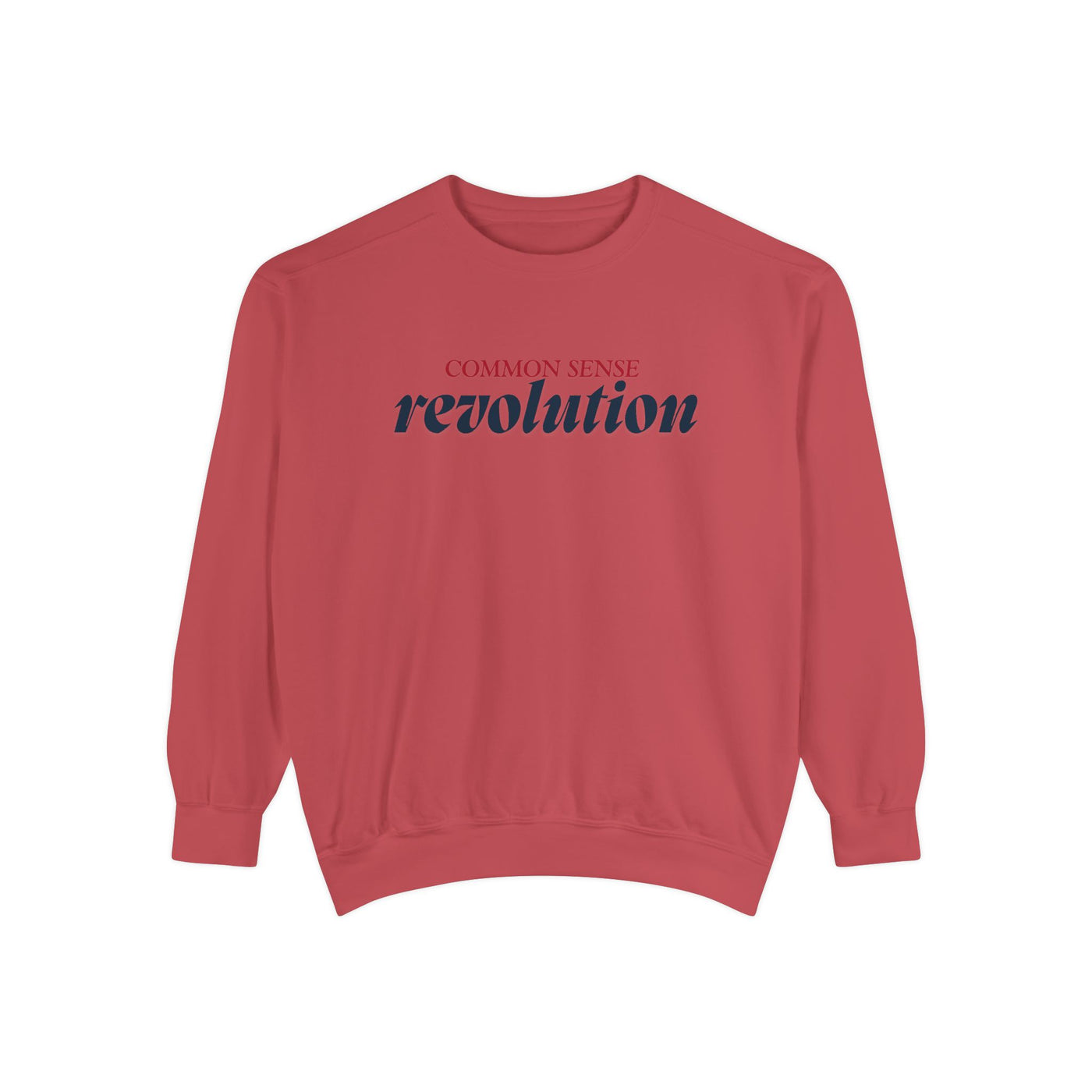 COMMON SENSE REVOLUTION SWEATSHIRT (COMFORT COLORS)