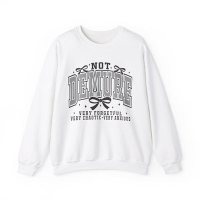 Not Demure Graphic Sweatshirt (GILDAN)