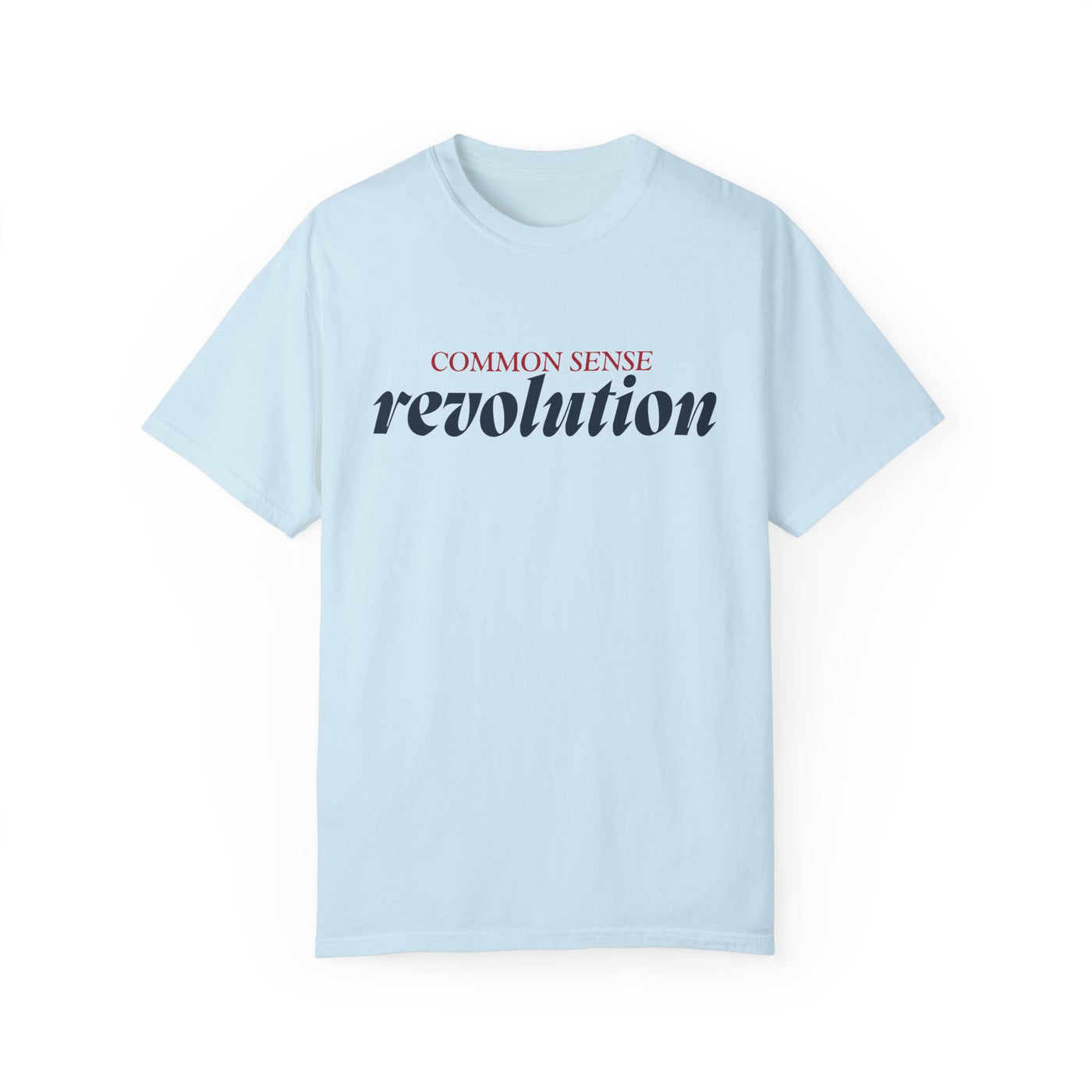 COMMON SENSE REVOLUTION TEE (COMFORT COLORS)