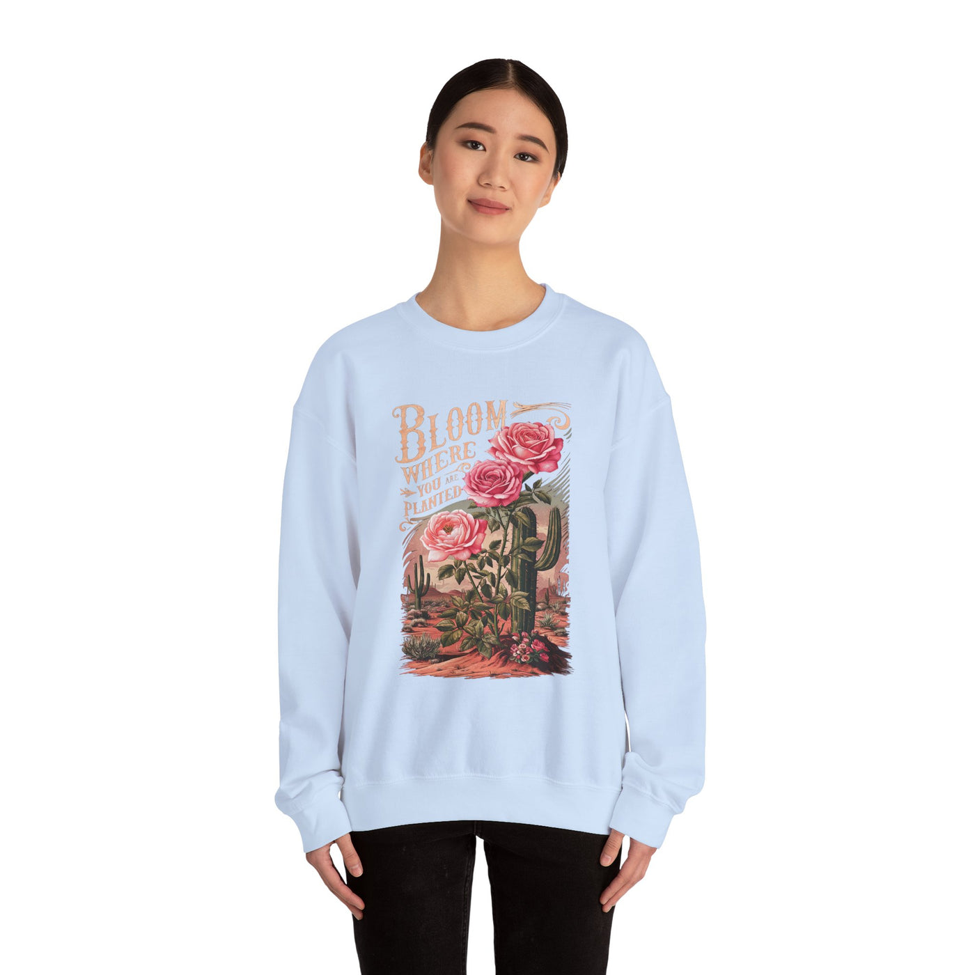 Bloom Where You Are Planted Sweatshirt (GILDAN)