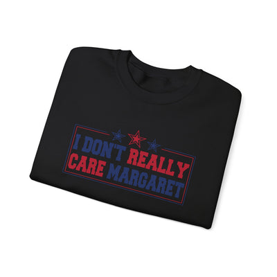 I don't really care Margaret Sweatshirt (GILDAN)