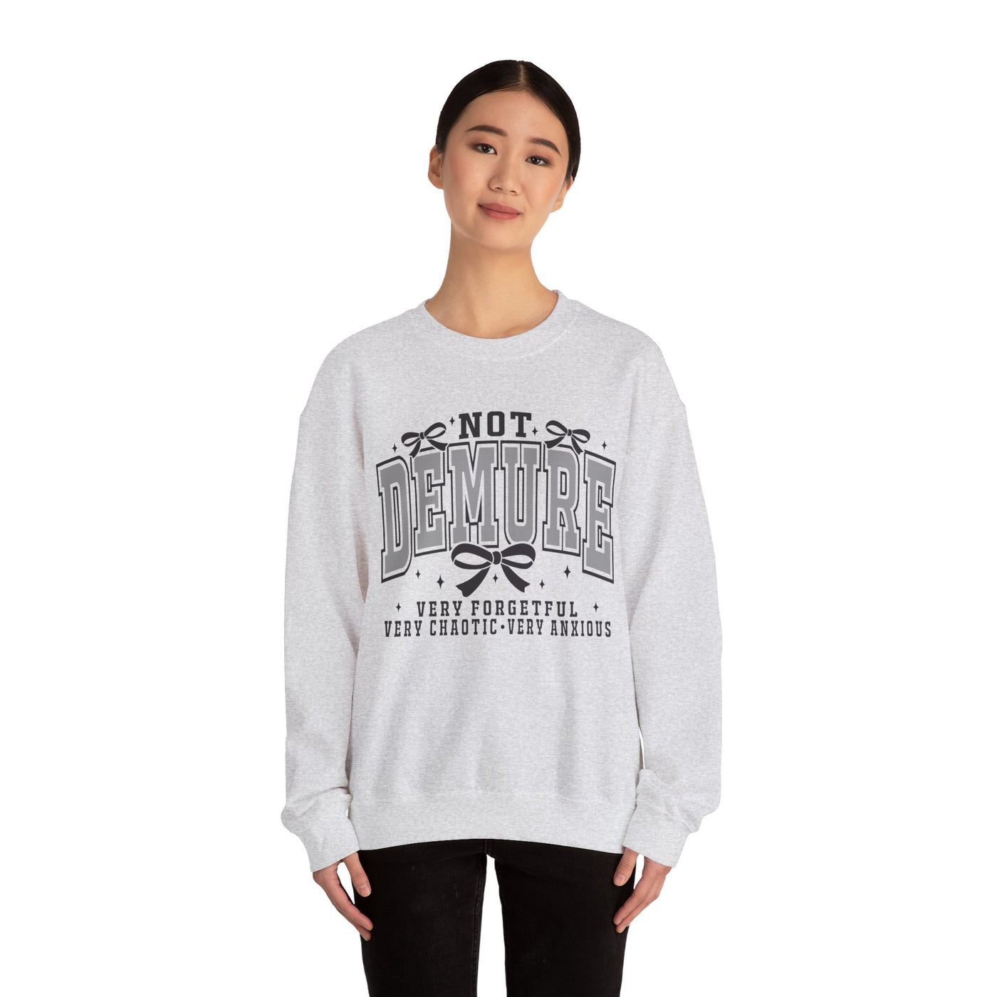 Not Demure Graphic Sweatshirt (GILDAN)