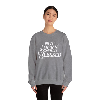 Not Lucky Simply Blessed Graphic Sweatshirt (GILDAN)