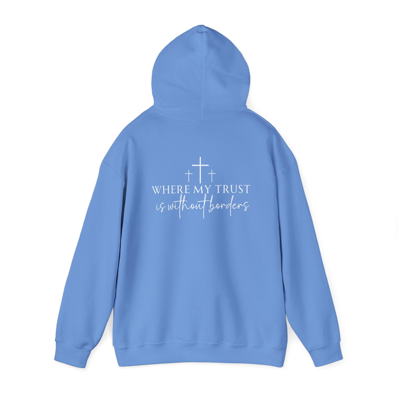 SPIRIT LEAD ME WHERE MY FAITH IS WITHOUT BORDERS HOODIE - 2 SIDED PRINT (Gildan)