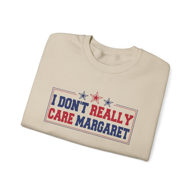 I don't really care Margaret Sweatshirt (GILDAN)