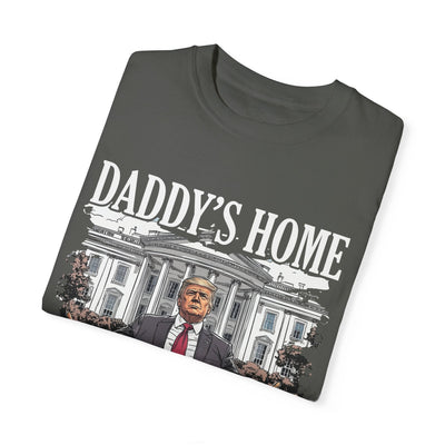 DADDY'S HOME T-SHIRT (COMFORT COLORS)