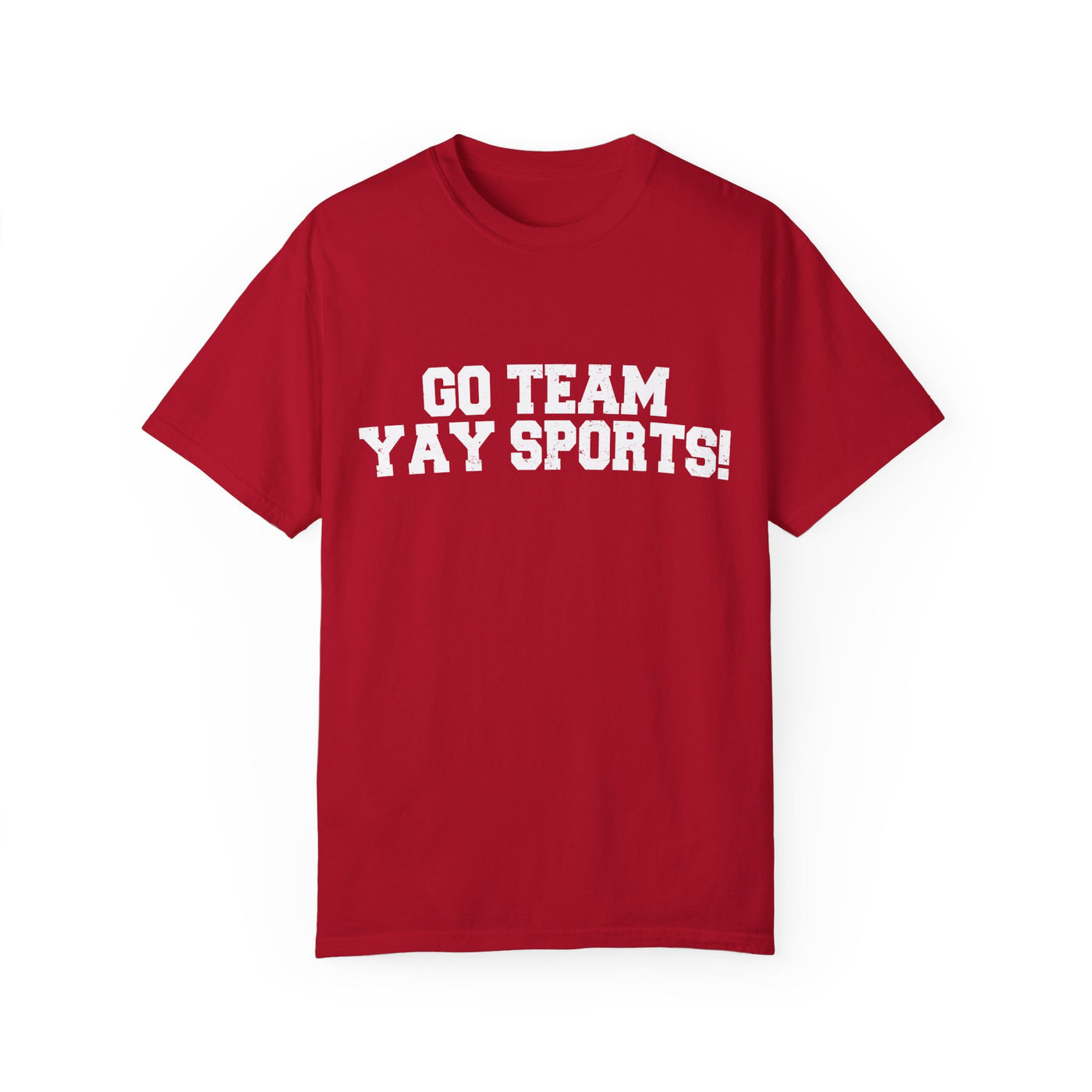 GO TEAM YAY SPORTS TEE (COMFORT COLORS)